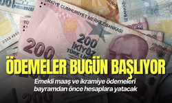 Emekli maaş ve ikramiye ödemeleri bugün başlıyor