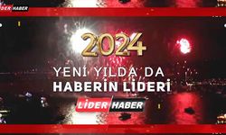 Lider Haber’de '2024' coşkusu