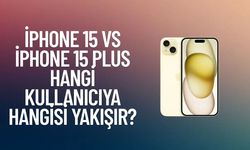 iPhone 15 mi iPhone 15 Plus mı? Hangi Kullanıcıya Hangisi Yakışır?