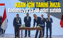 Kaan için tarihi imza: Endonezya'ya 48 adet satıldı