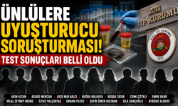 Ünlülere uyuşturucu soruşturması! Test sonuçları belli oldu