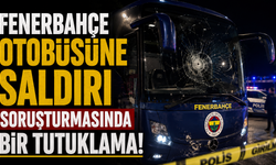 Fenerbahçe otobüsüne saldırı soruşturmasında bir tutuklama!