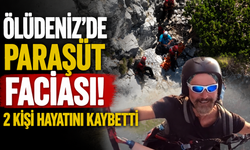 Ölüdeniz'de paraşüt faciası! 2 kişi hayatını kaybetti