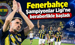 Fenerbahçe Şampiyonlar Ligi’ne beraberlikle başladı