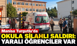 Manisa Turgutlu'da okula silahlı saldırı: Yaralı öğrenciler var