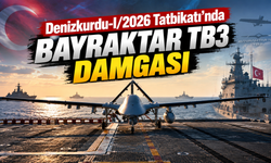 Denizkurdu-I/2026 Tatbikatı’nda Bayraktar TB3 damgası