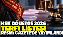HSK Ağustos 2026 terfi listesi Resmi Gazete'de yayımlandı