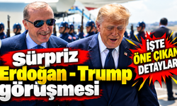 Sürpriz Erdoğan - Trump görüşmesi