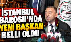 İstanbul Barosu'nda yeni başkan belli oldu
