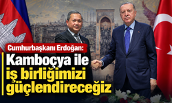Cumhurbaşkanı Erdoğan: "Kamboçya ile iş birliğimizi güçlendireceğiz"