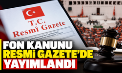 Fon kanunu Resmi Gazete'de yayımlandı