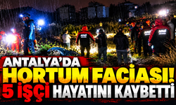 Antalya’da hortum faciası! 5 işçi hayatını kaybetti