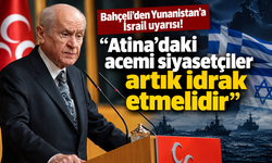 Devlet Bahçeli'den Yunanistan'a İsrail uyarısı! “Atina'daki acemi siyasetçiler artık idrak etmelidir”