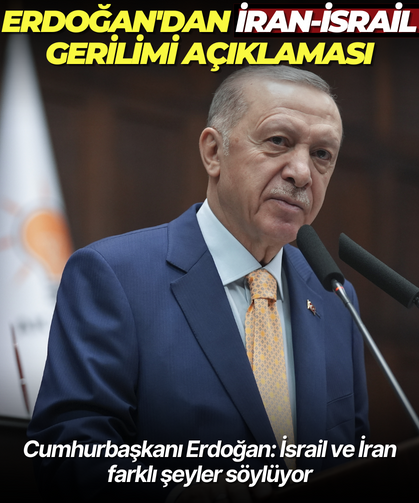 Cumhurbaşkanı Erdoğan: İsrail ve İran farklı şeyler söylüyor