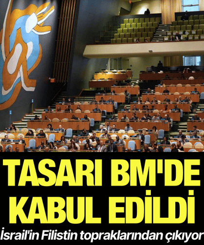 İsrail'in Filistin topraklarından çıkıyor: Tasarı BM'de kabul edildi