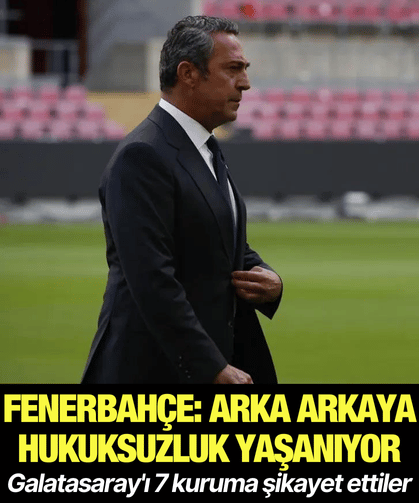 Fenerbahçe, Galatasaray'ı 7 ayrı kuruma şikayet etti