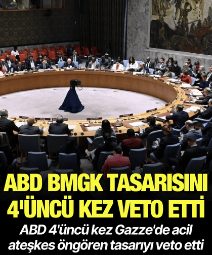 ABD 4. kez Gazze'de ateşkes tasarısını veto etti