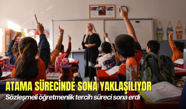 Sözleşmeli öğretmenlik tercih süreci sona erdi