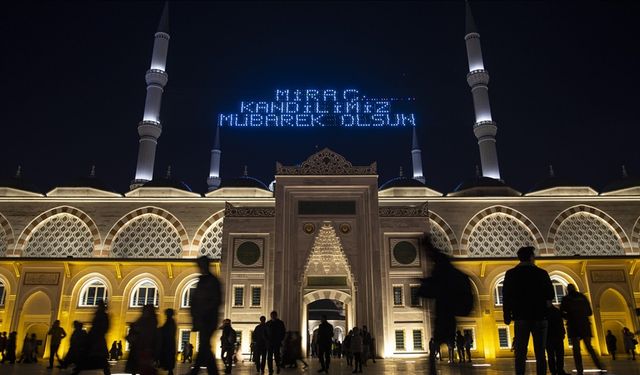 İslam alemi Miraç Kandili’ni yarın idrak edecek