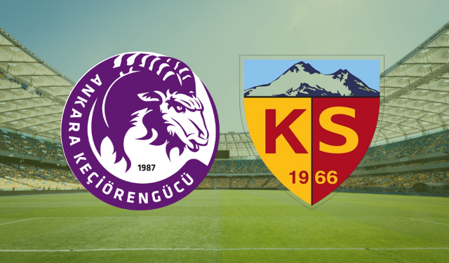 Ankara Keçiörengücü–Kayserispor maçı canlı izle | Ankara Keçiörengücü–Kayserispor maçı hangi kanalda?