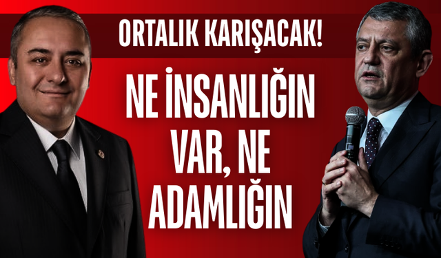 Mesut Özarslan: Özgür Özel senin ne insanlığın var, ne adamlığın