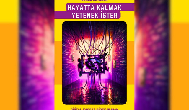 Göksu Ertüren’den dijital çağa çarpıcı bakış
