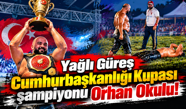 Yağlı Güreş Cumhurbaşkanlığı Kupası şampiyonu Orhan Okulu oldu