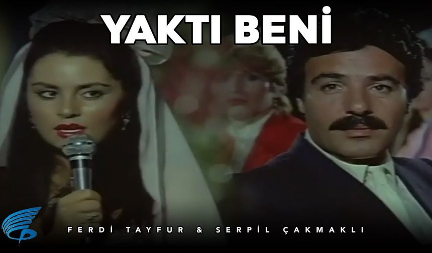 YAKTI BENİ