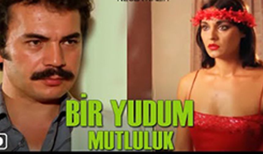 BİR YUDUM MUTLULUK