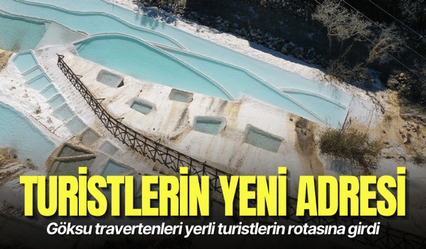 Göksu travertenleri yerli turistlerin rotasına girdi