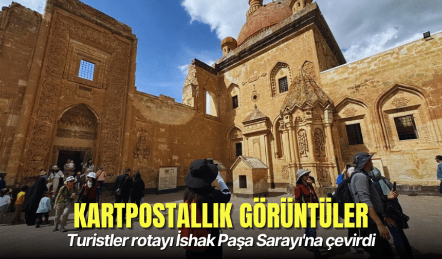 Turistler rotayı İshak Paşa Sarayı'na çevirdi