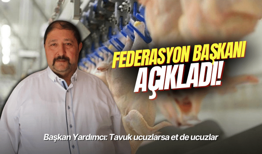 Türkiye Kasaplar Federasyonu Başkanı Yardımcı: Tavuk ucuzlarsa et de ucuzlar
