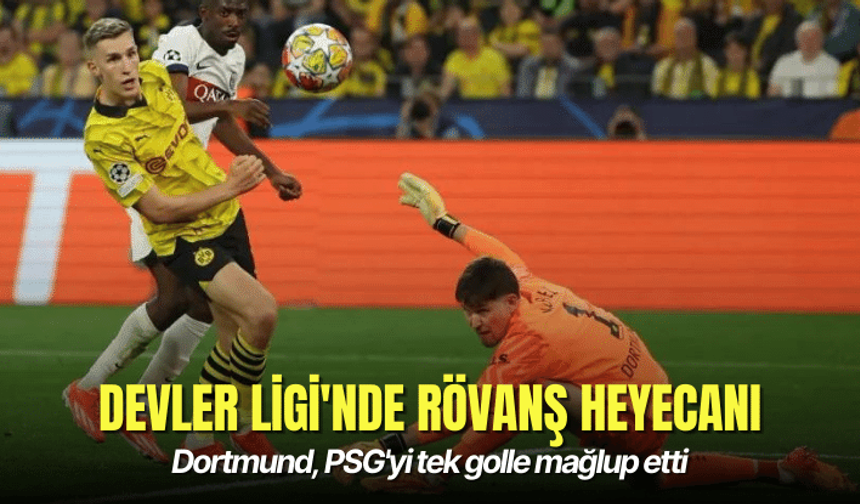 Dortmund, Devler Ligi'nde PSG'yi tek golle mağlup etti