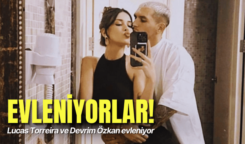 Lucas Torreira ve Devrim Özkan evleniyor