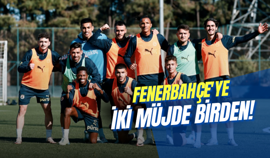 Fenerbahçe'ye iki müjde birden!