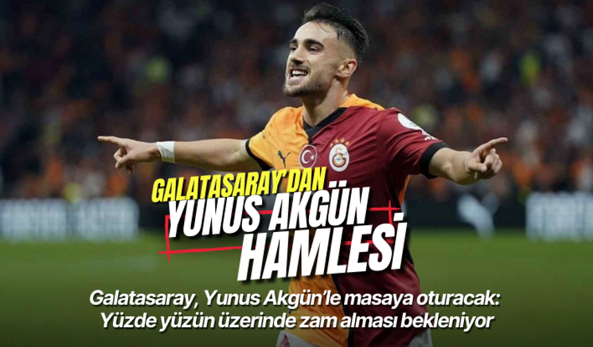 Galatasaray, Yunus Akgün’le masaya oturacak: Yüzde yüzün üzerinde zam alması bekleniyor