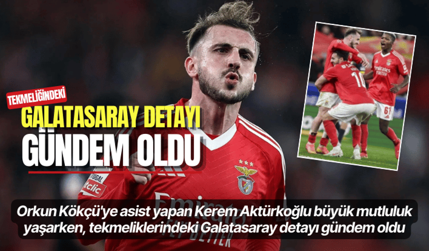 Kerem Aktürkoğlu, Galatasaraylıları duygulandırdı