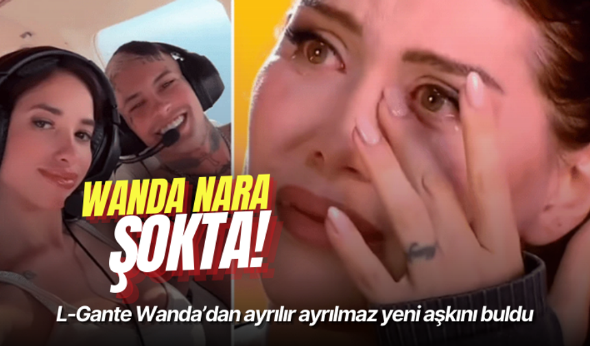 Wanda Nara şokta! L-Gante Wanda’dan ayrılır ayrılmaz yeni aşkını buldu