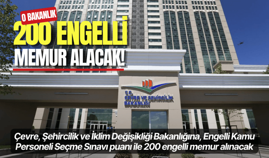 O bakanlık 200 engelli memur alacak