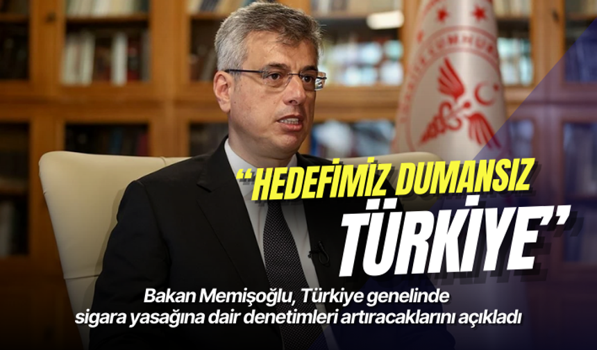 Sağlık Bakanı Memişoğlu: Hedefimiz dumansız Türkiye