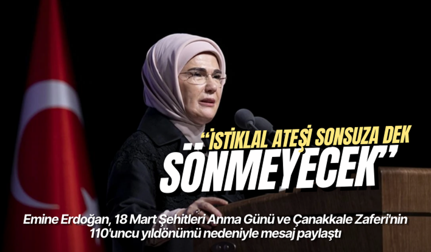Emine Erdoğan: İstiklal ateşi, sonsuza dek sönmeyecek