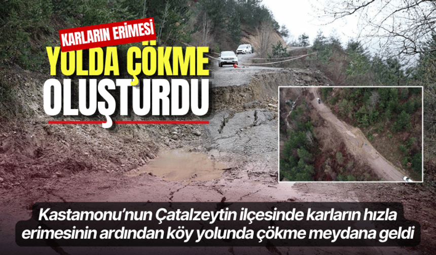 Kastamonu’da eriyen karlar yolda çökmeye sebep oldu