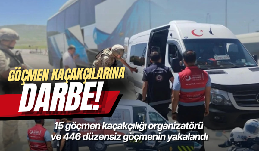 15 göçmen kaçakçılığı organizatörü ve 446 düzensiz göçmenin yakalandı