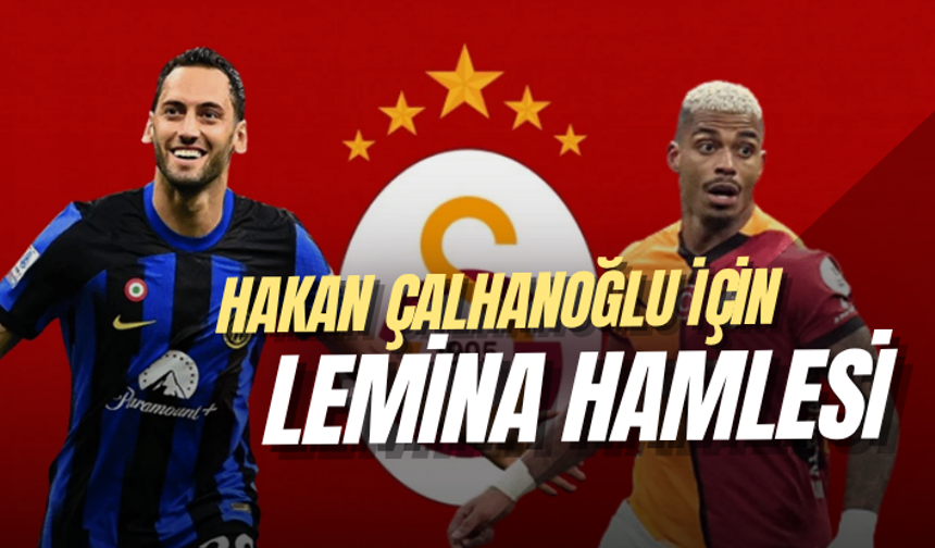 Galatasaray'da Hakan Çalhanoğlu için Lemina hamlesi