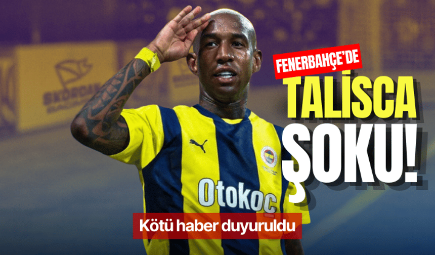 Fenerbahçe'de Talisca şoku! Kötü haber duyuruldu