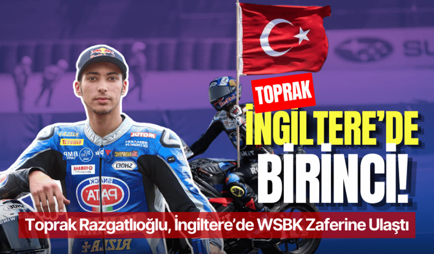 Milli motosikletçi Toprak Razgatlıoğlu'dan İngiltere'de zafer