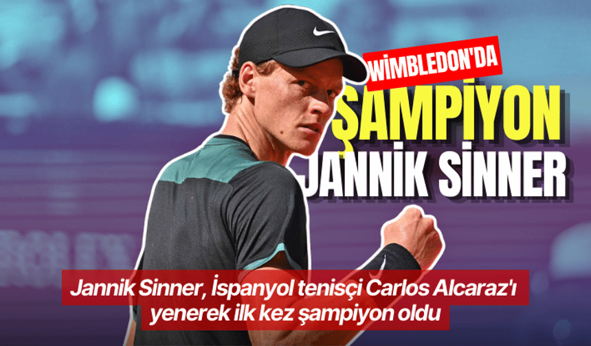 Wimbledon'da şampiyon Jannik Sinner