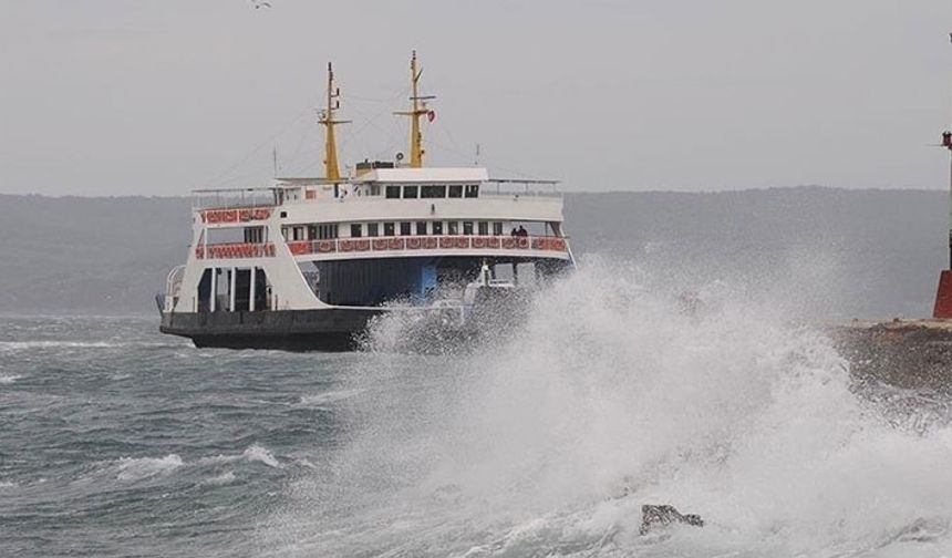 Güney Marmara'da yarınki bazı feribot seferleri iptal edildi