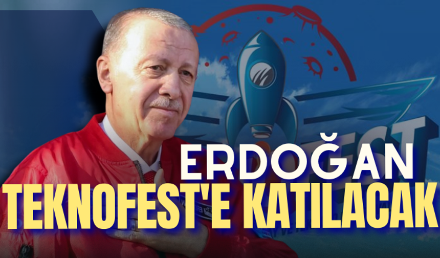 Cumhurbaşkanı Erdoğan, yarın TEKNOFEST'e katılacak