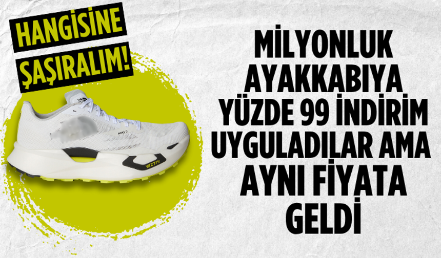 Önce zam sonra indirim! 1 milyon 88 bin liralık ayakkabıyı düşürdükleri fiyat pes dedirtti